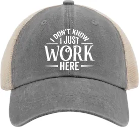 I Don't Know I Just Work Here Cap Party Hat AllBlack Hiking Hat Women Gifts for Her Outdoor Caps